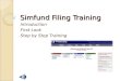 Simfund Filing Training Introduction First Look Step by Step Training