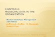 CHAPTER 2: MODELING DATA IN THE ORGANIZATION © 2013 Pearson Education, Inc. Publishing as Prentice Hall 1 Modern Database Management 11 th Edition Jeffrey