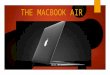 THE MACBOOK AIR. How it is made FOXCONN How & where is it made?