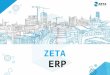 Www.zetasoftwares.com ZETA ERP.  ZETA ERP FinanceDistributionFixed assetHRMSCRMProduction Project Costing DMS