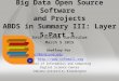 Big Data Open Source Software and Projects ABDS in Summary III: Layer 5-Part 1 Data Science Curriculum March 5 2015 Geoffrey Fox gcf@indiana.edu 