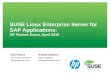 SUSE Linux Enterprise Server for SAP Applications: HP Partner Event, April 2015 Bob Fidrych HP Partner Executive rfidrych@suse.com Rodolfo Bejarano Sales