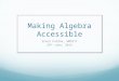 Making Algebra Accessible Steve Pardoe, WMCETT 29 th June, 2015