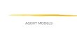 AGENT MODELS. John Gero Agents – Agent Models ? environment percepts actions sensors effectors agent