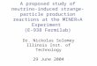 A proposed study of neutrino- induced strange-particle production reactions at the MINER A Experiment (E-938 Fermilab) Dr. Nickolas Solomey Illinois Inst