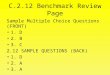 C.2.12 Benchmark Review Page Sample Multiple Choice Questions (FRONT) 1. D 2. B 3. C 2.12 SAMPLE QUESTIONS (BACK) 1. D 2. A 3. A
