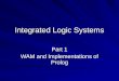 Integrated Logic Systems Part 1 WAM and Implementations of Prolog