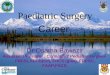 Paediatric Surgery Career Dr Osama Bawazir Assistant Professor, Consultant Pediatric surgeon FRCSI, FRCS(Ed), FRCS (glas), FRCSC, FAAP,FACS