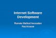 Internet Software Development Remote Method Invocation Paul Krause