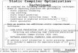EECC551 - Shaaban #1 Spring 2010 lec#7 4-12-2010 Static Compiler Optimization Techniques We examined the following static ISA/compiler techniques aimed