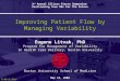 Improving Patient Flow by Managing Variability Eugene Litvak, PhD Program for Management of Variability In Health Care Delivery, Boston University Eugene
