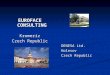 EUROFACE CONSULTING Kromeriz Czech Republic DENESA Ltd. Holesov Czech Republic