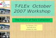 T-FLEx October 2007 Workshop The Future of Fare Collection Ed Oliphant, CFO Nashville MTA October 29, 2007