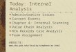 Today: Internal Analysis Administrative issues Current Events Chapter 4: Internal Scanning Value Chain Analysis RCA Records Case Analysis Team Assignment