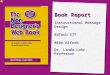 Book Report Instructional Message Design EdTech 577 Mike Alfred Dr. Linda Lohr, Professor