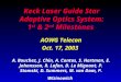 Keck Laser Guide Star Adaptive Optics System: 1 st & 2 nd Milestones AOWG Telecon Oct. 17, 2003 A. Bouchez, J. Chin, A. Contos, S. Hartman, E. Johansson,