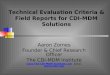 Aaron Zornes Founder & Chief Research Officer The CDI-MDM Institute  a.k.a.  Technical Evaluation Criteria &