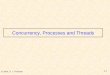 © 2004, D. J. Foreman 2-1 Concurrency, Processes and Threads
