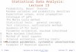 G. Cowan Lectures on Statistical Data Analysis Lecture 13 page 1 Statistical Data Analysis: Lecture 13 1Probability, Bayes’ theorem 2Random variables and
