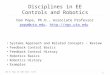 1 Dan O. Popa, EE 1205 Intro. to EE 1 Disciplines in EE Controls and Robotics Dan Popa, Ph.D., Associate Professor popa@uta.edupopa@uta.edu, ://ngs.uta.edu