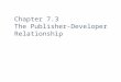 Chapter 7.3 The Publisher-Developer Relationship