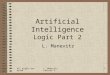 All rights reservedL. Manevitz Lecture 51 Artificial Intelligence Logic Part 2 L. Manevitz
