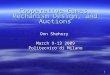 1 Cooperative Games, Mechanism Design, and Auctions Onn Shehory March 9-13 2009 Politecnico di Milano