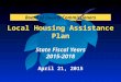 Local Housing Assistance Plan State Fiscal Years 2015-2018 Board of County Commissioners April 21, 2015