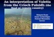 An interpretation of Valetta from the Críoch Fuinidh (the final or remote country) Margaret Keane Senior Archaeologist National Monuments Service
