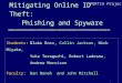 PORTIA Project 1 Mitigating Online ID Theft: Phishing and Spyware Students:Blake Ross, Collin Jackson, Nick Miyake, Yuka Teraguchi, Robert Ladesma, Andrew