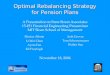 Optimal Rebalancing Strategy for Pension Plans Optimal Rebalancing Strategy for Pension Plans A Presentation to State Street Associates 15.451 Financial
