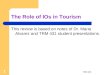 TRM 431 1 The Role of IOs in Tourism This review is based on notes of Dr. Maria Alvarez and TRM 431 student presentations