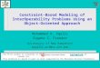 Constraint-Based Modeling of InterOperability Problems Using an Object-Oriented Approach Mohammed H. Sqalli Eugene C. Freuder University of New Hampshire