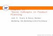 Copyright Atomic Dog Publishing, 2007 Chapter 11: “Basic Concepts in Product Planning” Joel R. Evans & Barry Berman Marketing, 10e: Marketing in the 21st