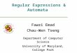 Regular Expressions & Automata Fawzi Emad Chau-Wen Tseng Department of Computer Science University of Maryland, College Park