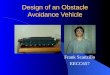 Design of an Obstacle Avoidance Vehicle Frank Scanzillo EECC657