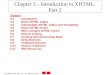 2003 Prentice Hall, Inc. All rights reserved. Chapter 5 - Introduction to XHTML: Part 2 Outline 5.1 Introduction 5.2 Basic XHTML Tables 5.3 Intermediate