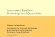 Immanent Realism, Orderings and Quantities Ingvar Johansson, Institute for Formal Ontology and Medical Information Science, Saarbrücken 2004-09-15
