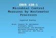 Simmons 1 ENVR 430-1 Microbial Control Measures by Wastewater Processes Suggested Reading: BrockChapter 28- Wastewater Treatment, Water Purification, and