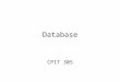 Database CPIT 305. Why database? JDBC lets you communicate with data base using SQL, (command language for all relational database. JDBC package is the