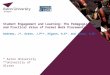 Student Engagement and Learning: The Pedagogical and Practical Value of Formal Work Placements Andrews, J*, Green, J.P**, Higson, H.E*, and Jones, C.M*