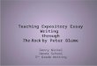 Darcy Nickel Dever School 5 th Grade Writing Teaching Expository Essay Writing through The Rock by Peter Blume