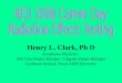 Henry L. Clark, Ph D Accelerator Physicist / SEE Line Project Manager / Upgrade Project Manager Cyclotron Institute, Texas A&M University