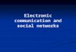 Electronic communication and social networks. Changes in elite college tuition policy Harvard, Yale Stanford, Brown, Dartmouth Example: At Stanford: No