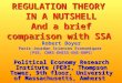 REGULATION THEORY IN A NUTSHELL And a brief comparison with SSA Robert Boyer Paris-Jourdan Sciences Economiques (PSE, CNRS-EHESS-ENS-ENPC ) Political