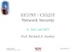 EE579T/6 #1 Spring 2003 © 2000-2003, Richard A. Stanley EE579T / CS525T Network Security 6: SSL and SET Prof. Richard A. Stanley