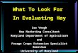 Les Vough Hay Marketing Consultant Maryland Department of Agriculture and Forage Crops Extension Specialist Emeritus University of Maryland What To Look