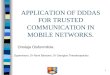 1 APPLICATION OF DDDAS FOR TRUSTED COMMUNICATION IN MOBILE NETWORKS. Onolaja Olufunmilola Supervisors: Dr Rami Bahsoon, Dr Georgios Theodoropoulos