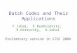 Batch Codes and Their Applications Y.Ishai, E.Kushilevitz, R.Ostrovsky, A.Sahai Preliminary version in STOC 2004