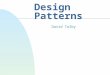 Design Patterns David Talby. This Lecture n The rest of the pack u Working over a network F Proxy, State, Chain of Responsibility u Working with external